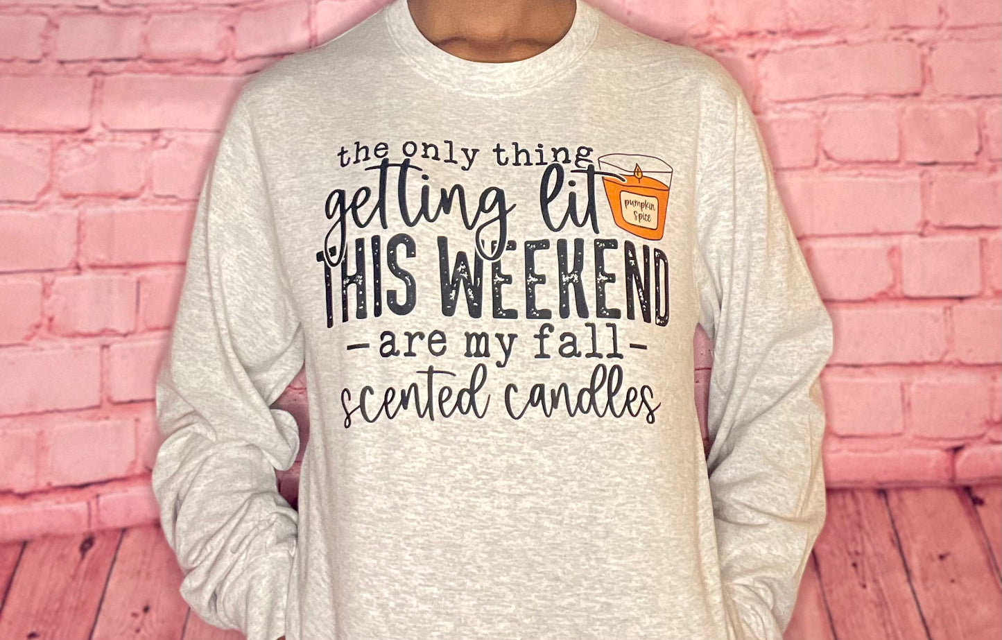 Getting Lit Long Sleeve