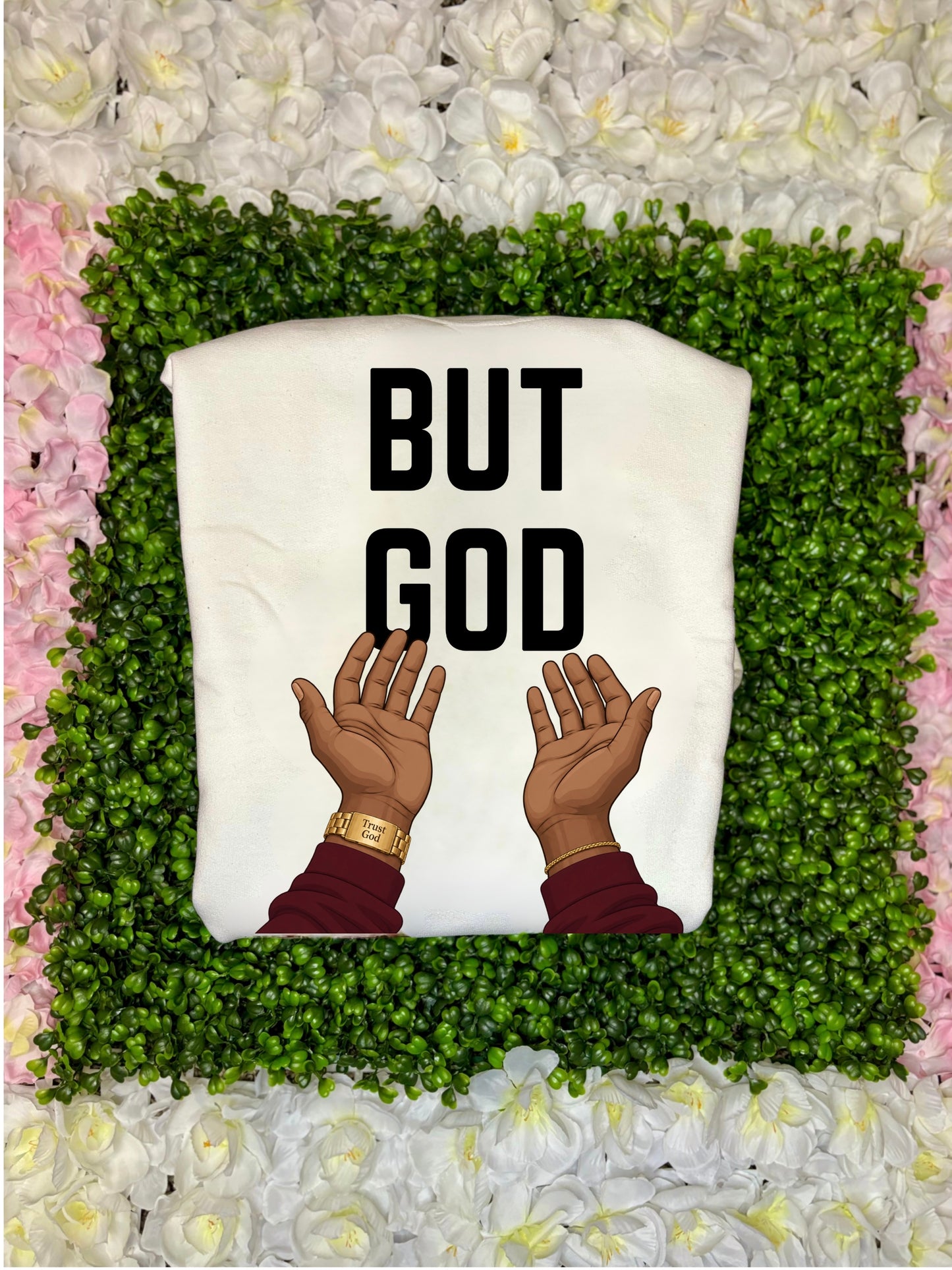 But God Sweatshirt