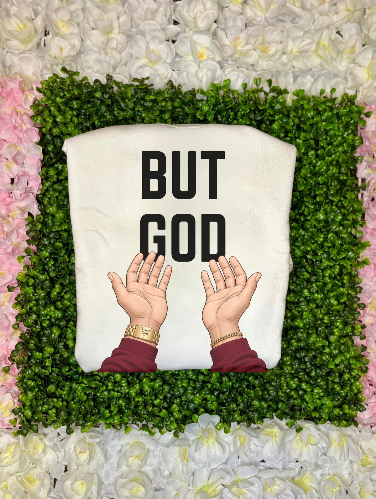 But God Sweatshirt