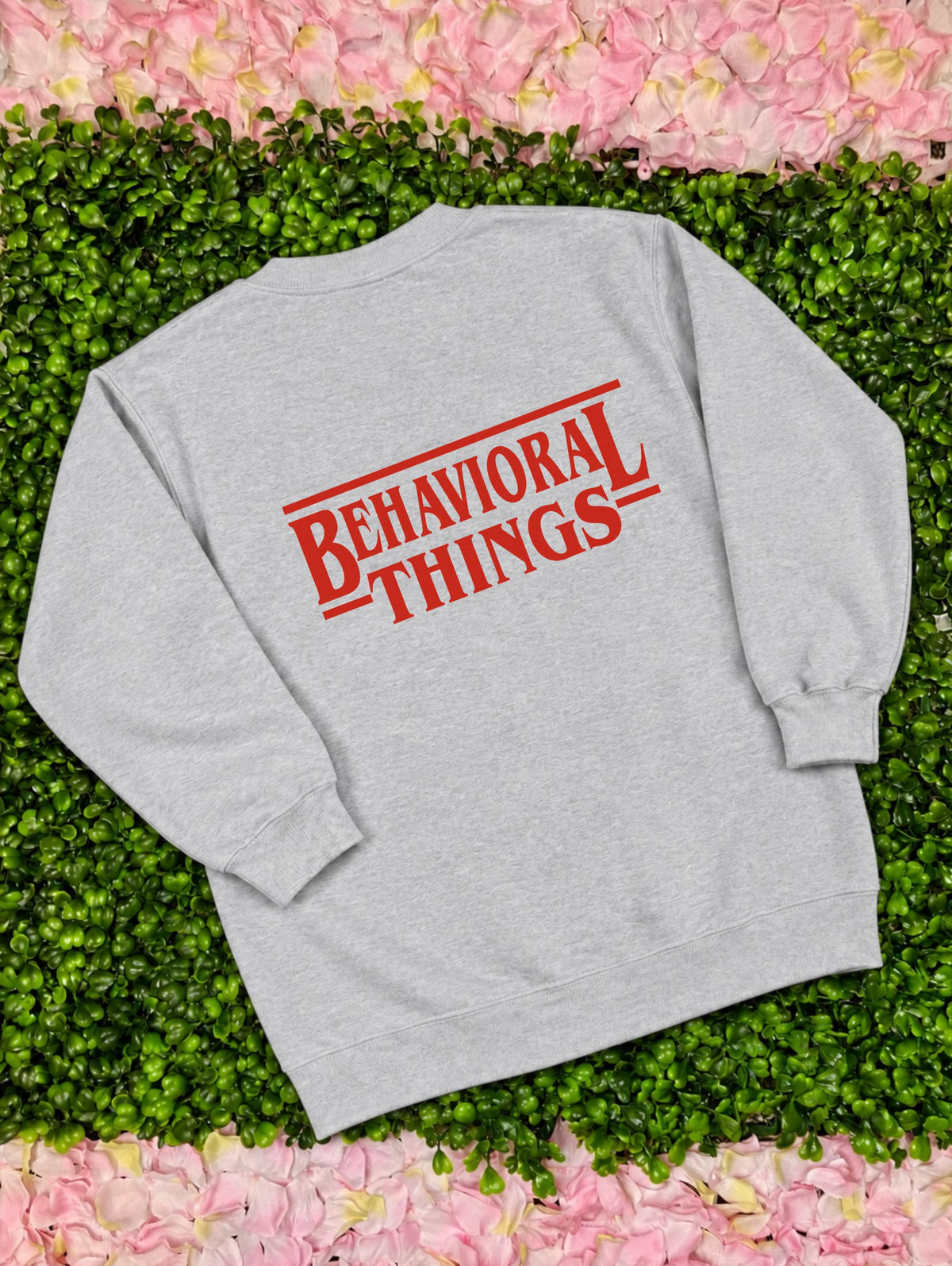Behavioral Things Sweatshirt