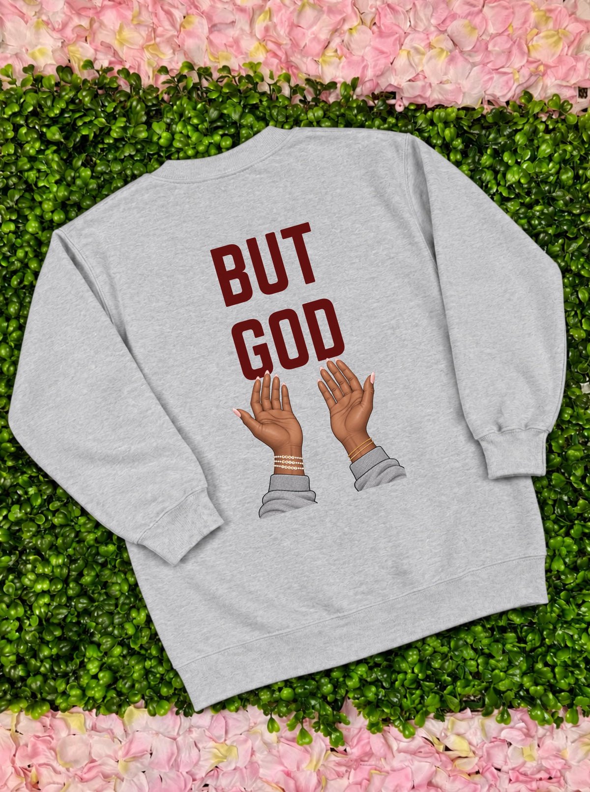 But God Sweatshirt