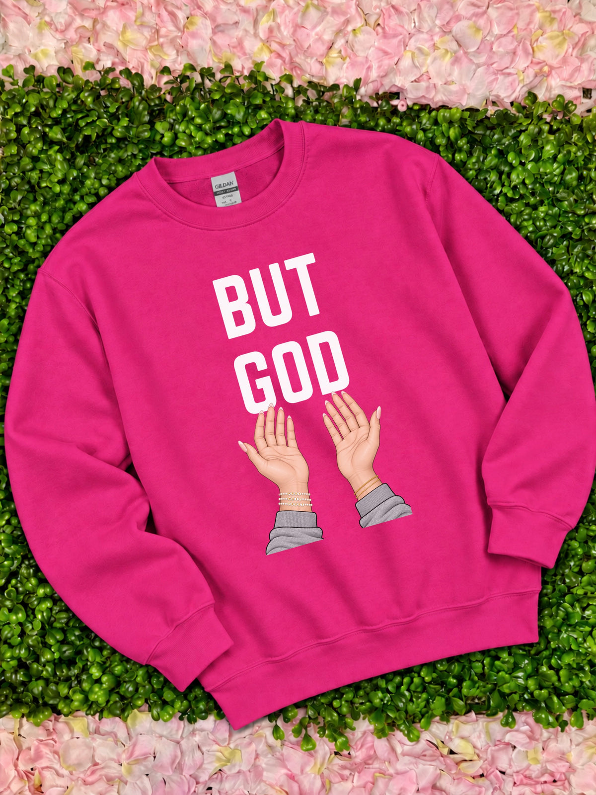 But God Sweatshirt