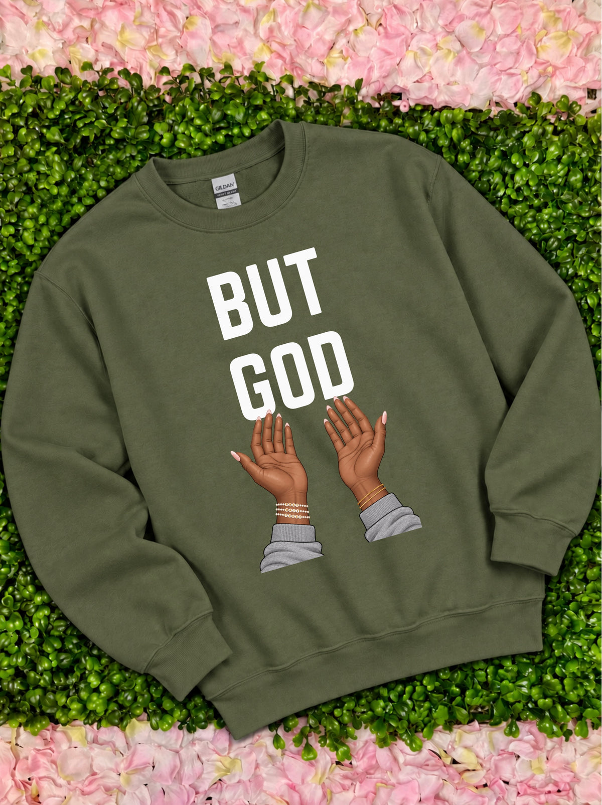 But God Sweatshirt