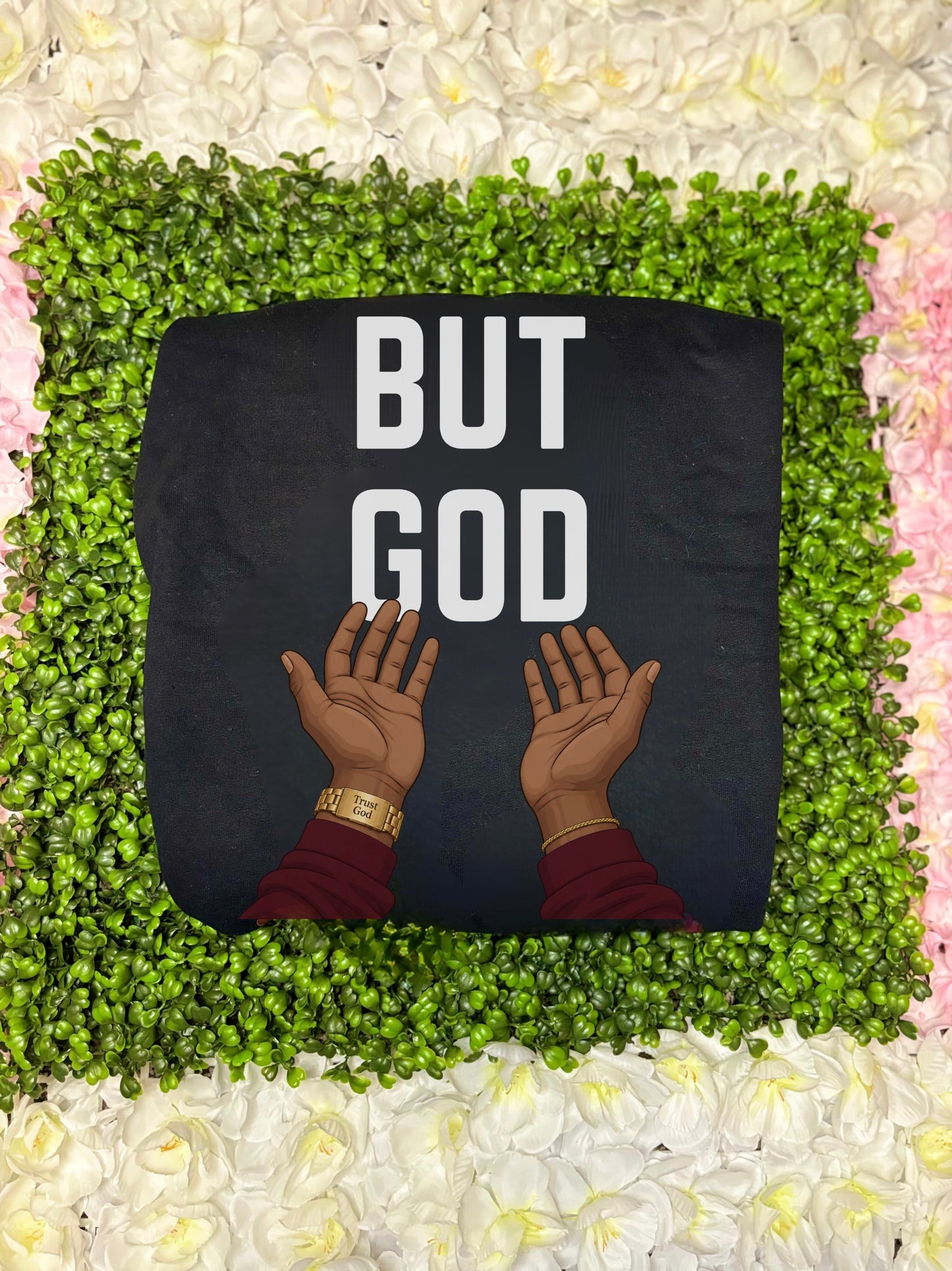 But God Sweatshirt