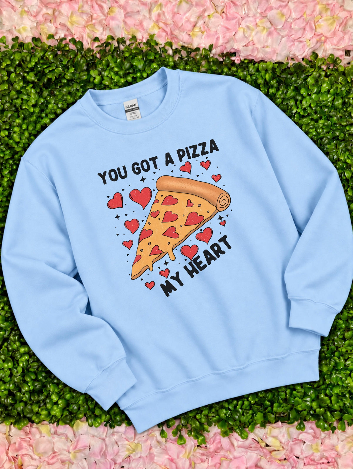 You Got My Heart Sweatshirt