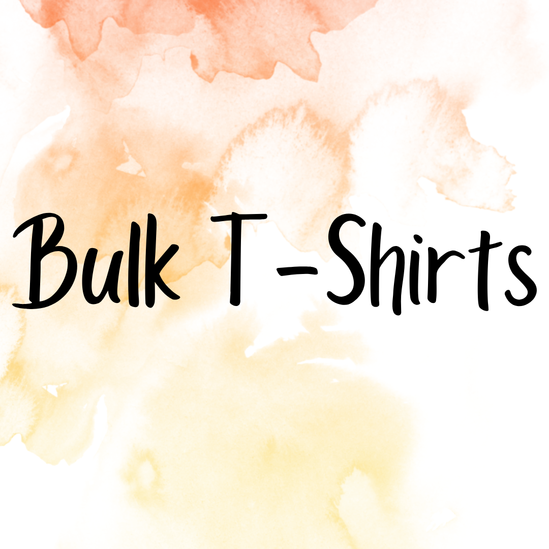 Bulk T-Shirts *PRICE IS PER SHIRT*