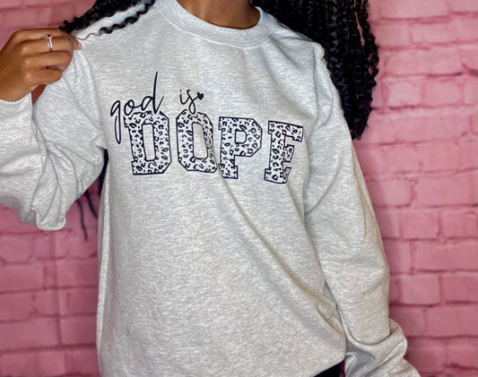 God Is Dope Sweatshirt