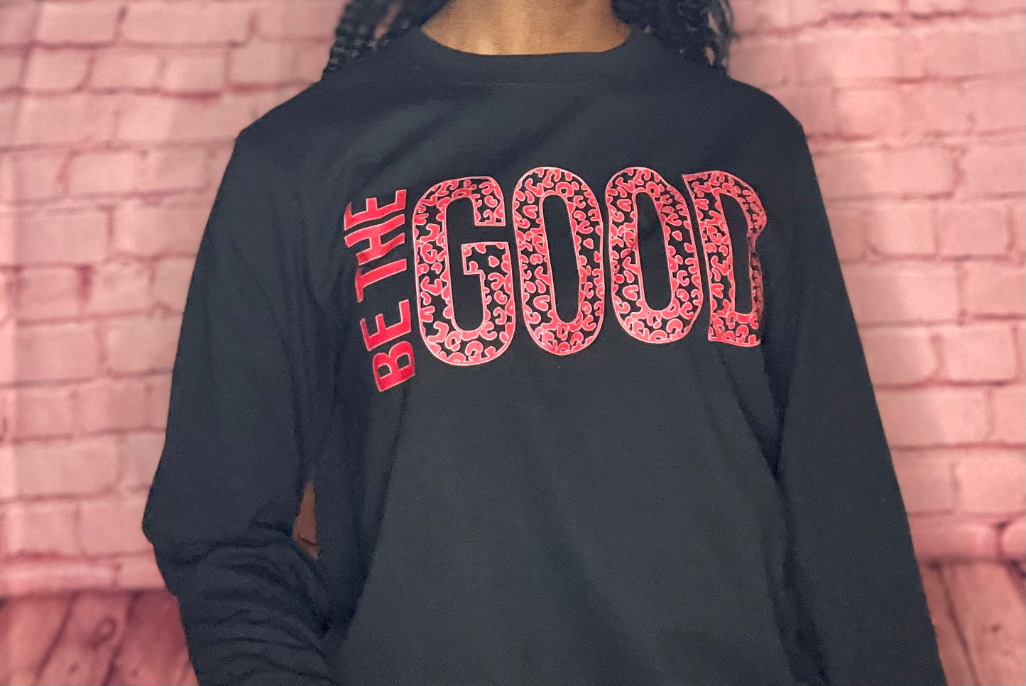 Be The Good Long Sleeve