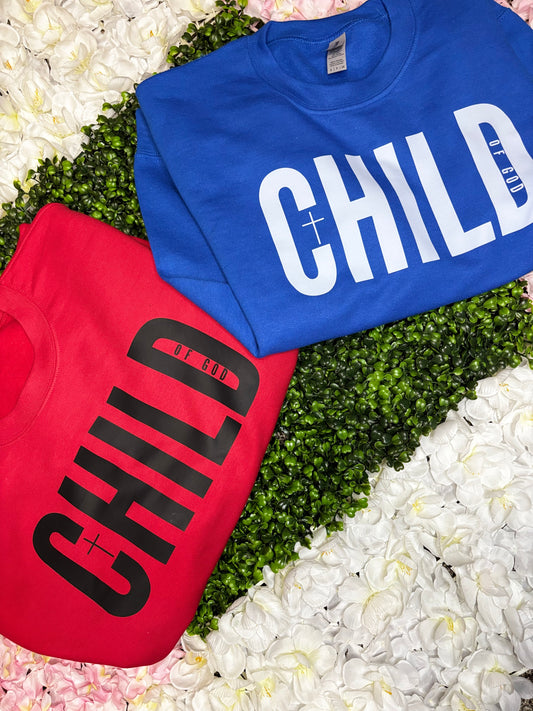 Child Of God Sweatshirt