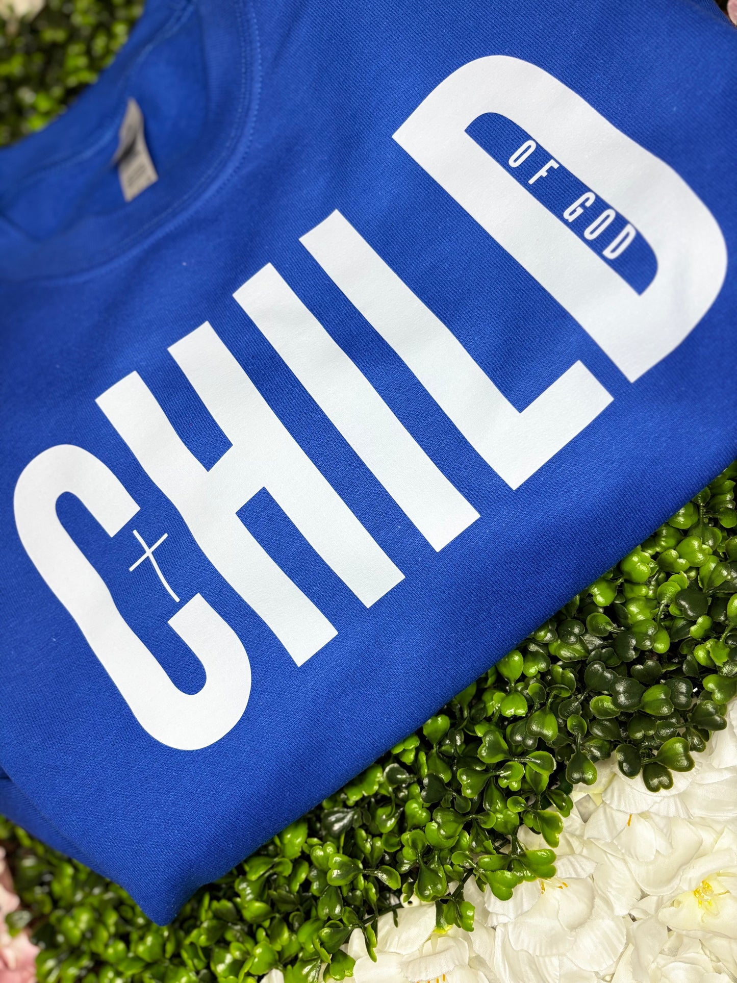 Child Of God Sweatshirt