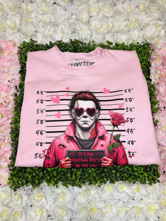 If I Had Feelings Sweatshirt