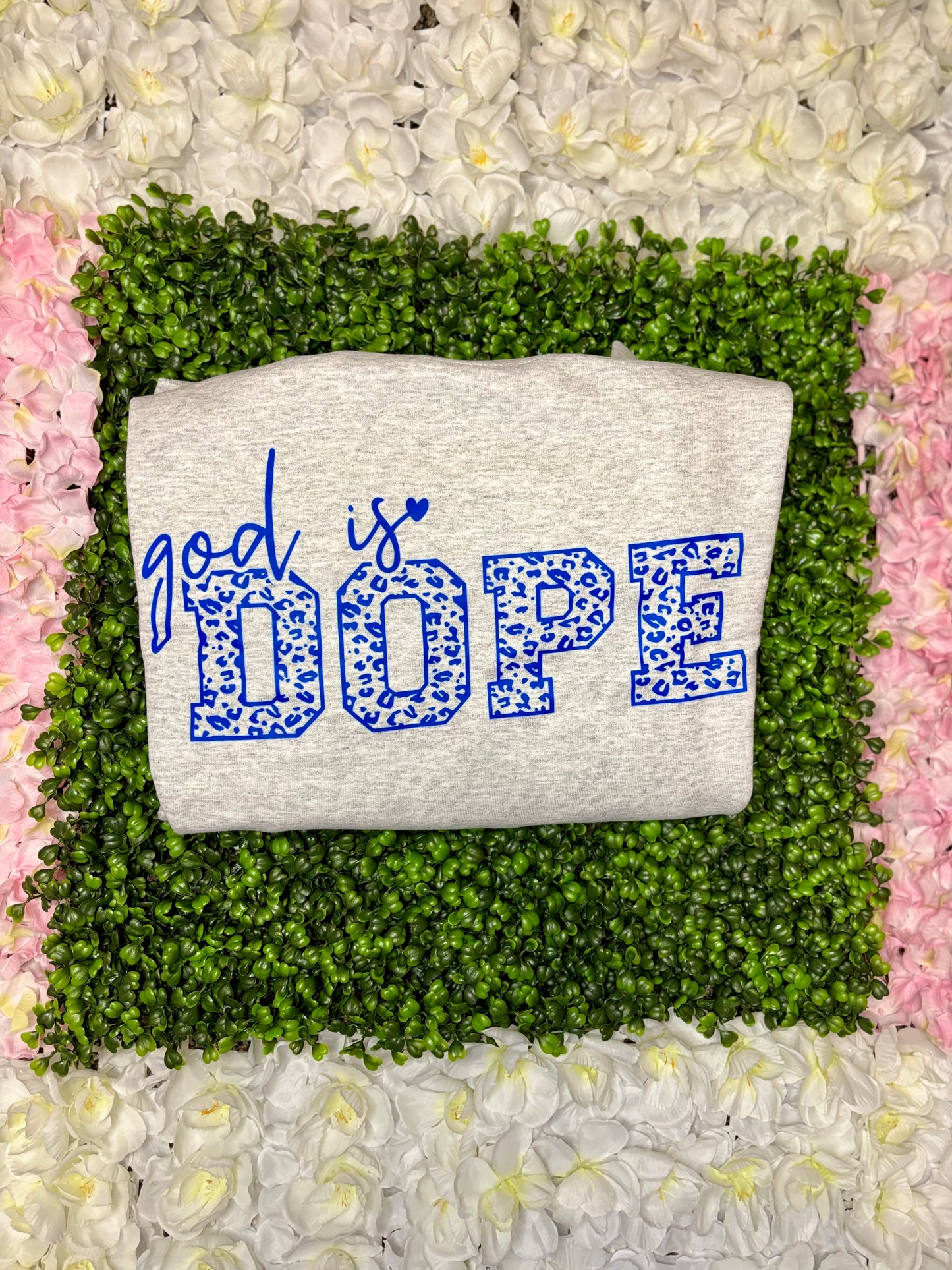 God Is Dope Sweatshirt