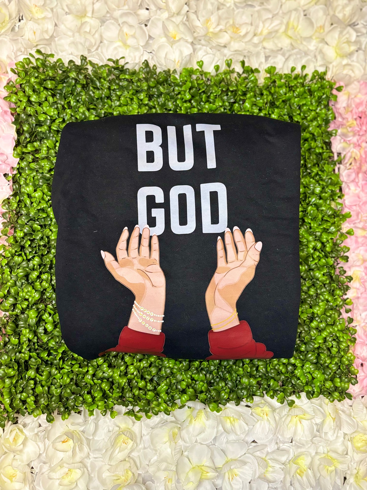 But God Sweatshirt