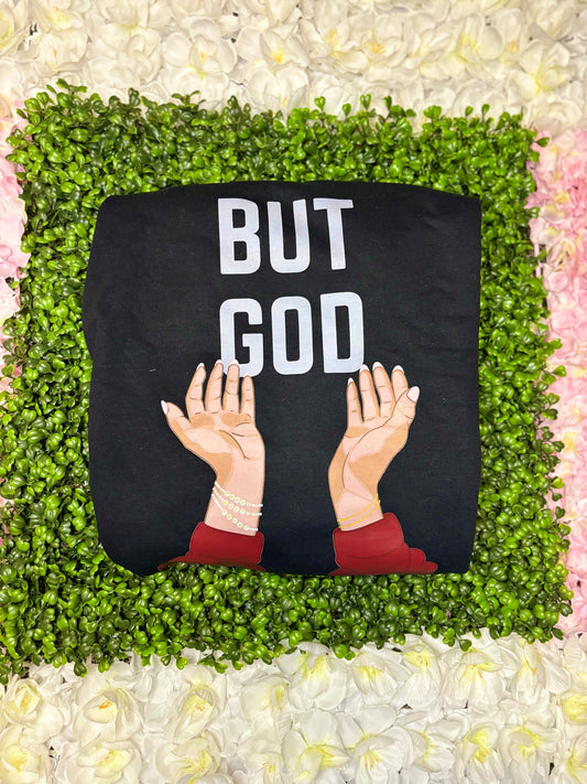 But God Sweatshirt