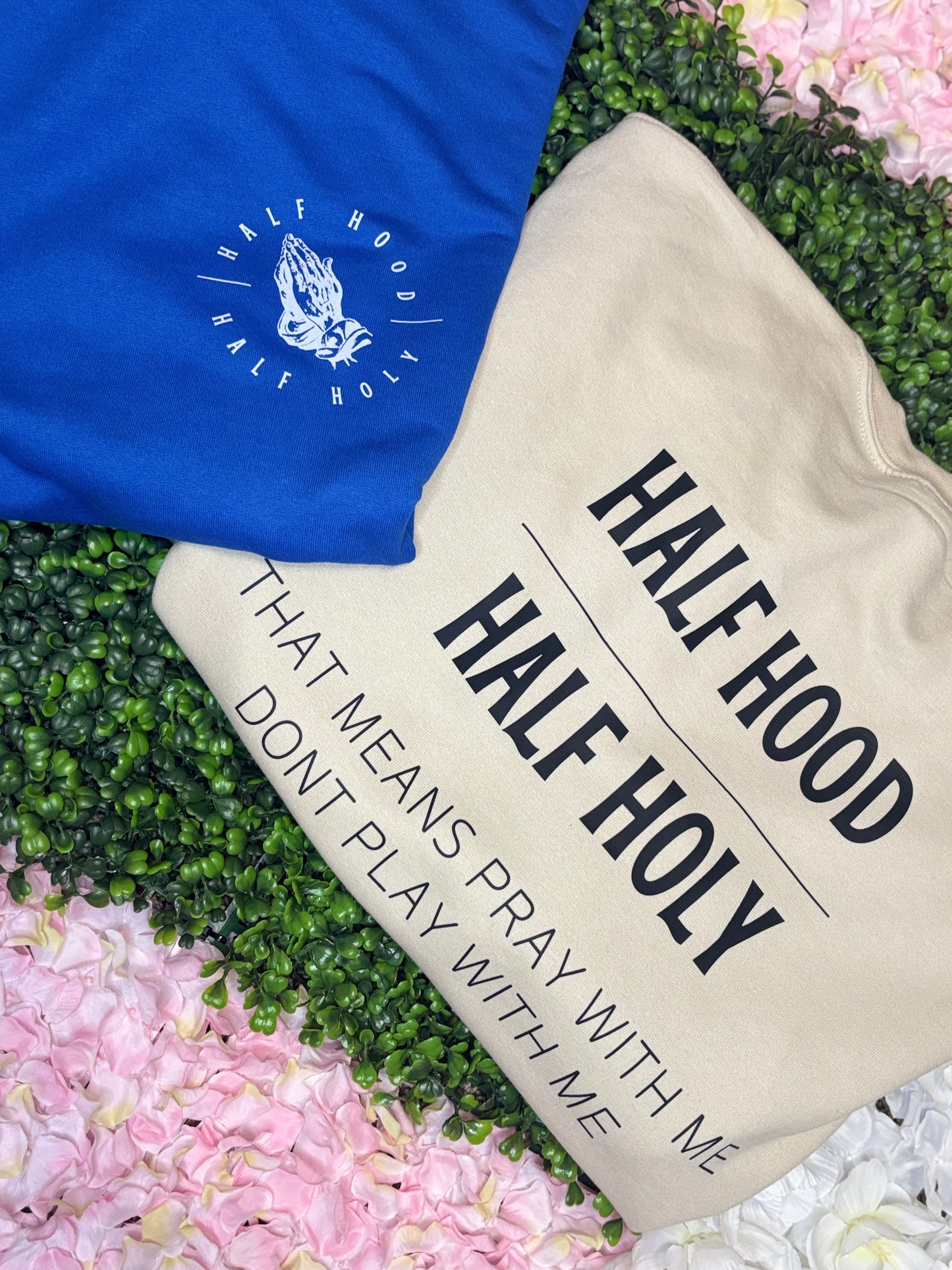 Half Hood Half Holy Sweatshirt